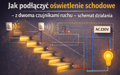 Jak podłączyć oświetlenie schodowe z dwoma czujnikami ruchu – schemat działania