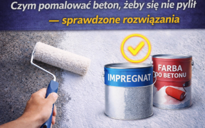 Czym pomalować beton, żeby się nie pylił – sprawdzone rozwiązania